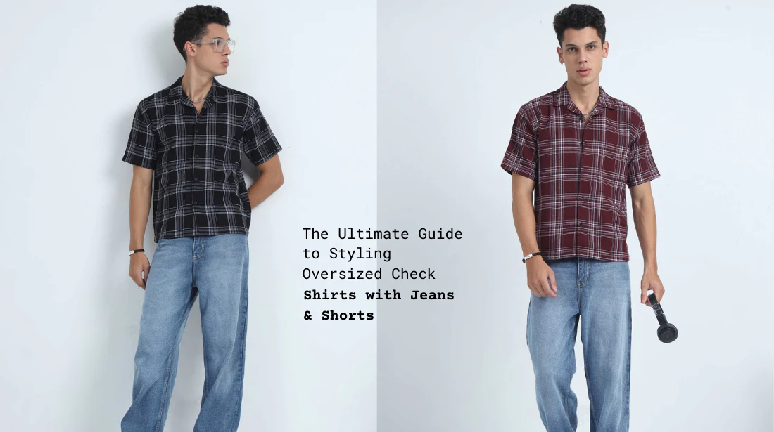 The Ultimate Guide on How to Style Oversized Shirts